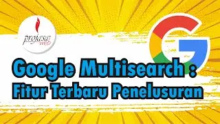 Apa Itu Google Multisearch Dan Apa Pengaruhnya Untuk Bisnis Anda