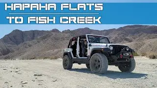 Part 3 - Anza Borrego Off Road Event - Hapaha Flats To Fish Creek Trail