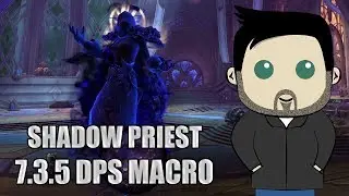 Shadow Priest Rotation and GSE Macros for 7.3.5