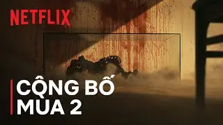 Bản án từ địa ngục | Công bố mùa 2 | Netflix