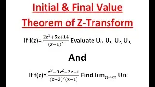 Initial Value and Final Value Theorem of Z-Transform Concept and Examples  l Anumega Tutorial 01