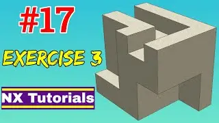 Siemens NX - Exercise 3 Tutorial
