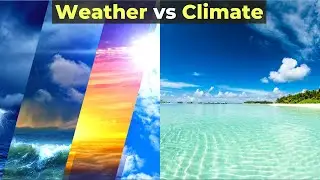 Difference Between Weather and Climate (in Hindi) | Weather and Climate | Weather Vs Climate