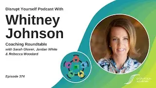 Episode 374 Coaching Roundtable: What Does The Call To Coaching Mean To You?