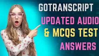 GoTranscript| Updated Audio and MCQs Test Answers Solved| 21 October 2022| October 21 2022