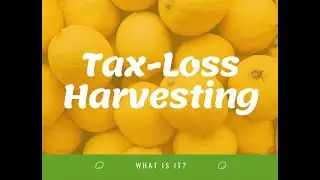 What is Tax-Loss Harvesting?