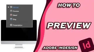 How to Preview in Adobe Indesign