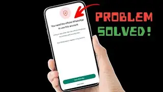 Fix You Need the Official WhatsApp to login Problem | GB FM WhatsApp Login Problem Fixed 2024
