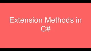 ExtensionMethods in C#
