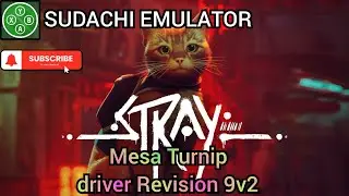 11 FPS Playable | Stray | Sudachi emulator on android.