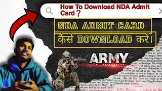 UPSC NDA Admit Card 2024 Kaise Download Kare ? How to Download UPSC NDA Admit Card ? #nda