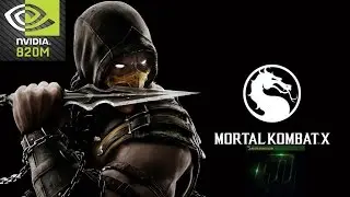 Mortal Kombat X NVIDIA GEFORCE 820M (2GB)