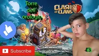 Ricostruiamo la torre del'orologio!!!Clash of Clans#3