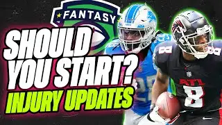 INJURY UPDATE - Should You Start These Injured Players in Week 1 - Fantasy Football Advice