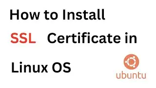 How to install SSL certificate in Apache Linux ubuntu Server