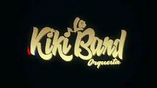 INTRO LOGO LA KIKIBAND