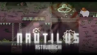 Nautilus VERIFICADO ( Never Make It 2 ) - Geometry Dash - AstrumMichi