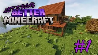 MOST AMAZING STARTER HOUSE | Better Minecraft | Episode 1