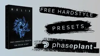 H E L I X | Free Hardstyle Presets for Phase Plant