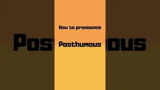 How to pronounce posthumous? posthumous pronunciation #shorts #how #howto #posthumous #pronunciation