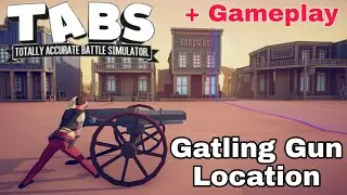 Gatling Gun Location - TABS Secret Unit