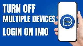How to turn on multiple device login on IMO Account