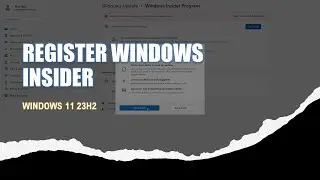 How to Register Windows Insider Program on Windows 11 23H2