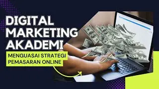 Isi Materi Digital Marketing Akademi com