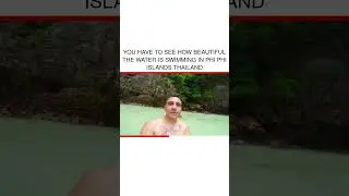 You Have to See How Beautiful the Water Is Swimming In Phi Phi Islands Thailand