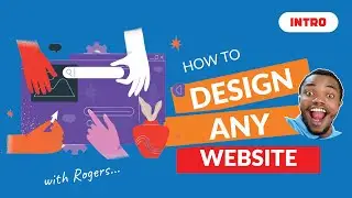 How to Design any Website - Introduction