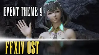 Dawntrail Event Theme 9 - FFXIV OST