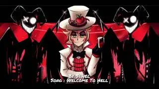 Welcome To Hell By SIWEL ( Lyrics ) A Hazbin Hotel Song