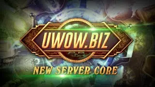 Обзор Серверного Ядра 3.3.5а + План Открытия Контента uWow.biz
