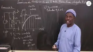 Exercices - Terminale S - PC : Physique / Auto Induction : Étude d'un dipôle RL / Suite 7 / M. Diop