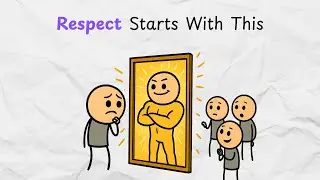 Why Some People Will NEVER Respect You (Until You Do This)