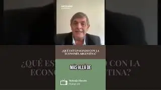 Mensaje Directo | ¿Qué está pasando con la Economía Argentina?