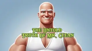 Mr. Clean: The Origins and Evolution of an Iconic Brand #history