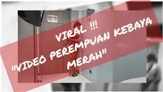 VIRAL Video Perempuan Kebaya Merah