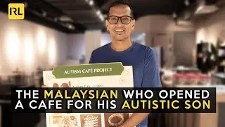 The Malaysian Who Opened A Cafe For His Autistic Son