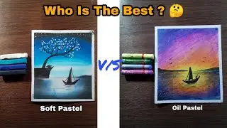 Oil Pastel Drawing VS Soft Pastel / Who Is The Best 🤔 / drawing competition / oil pastel drawing