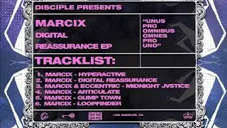 Marcix - Digital Reassurance EP [DISCIPLE PREVIEW]