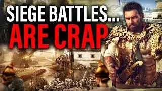 THIS NEEDS TO CHANGE: Total War Sieges Have Never Been WORSE