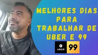 🔴 Quais são os melhores dias para trabalhar de uber e 99