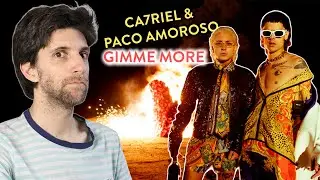 Ca7riel & Paco Amoroso - Gimme More | These guys are not criminally responsible, bro...