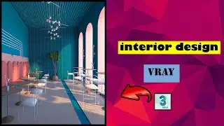 interior design|3ds max Vray Next Interior 