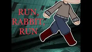 {~“Run, Rabbit, Run” Meme (HALLOWEEN SPECIAL)~} {~Danger~}