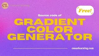 Source Code Of Gradient Color Generator | Cosas Learning | Free Source Code