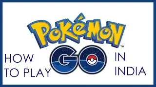 How to Download And Play Pokémon GO In India Or Any Other Country | HD |