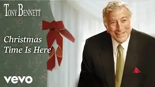 Tony Bennett - Christmas Time Is Here (from A Swingin' Christmas - Audio)