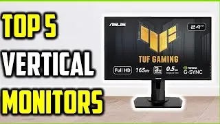 5 Best Vertical Monitors of 2025 – Top Picks for Coding & Productivity!